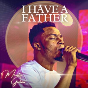 I-HAVE-A-FATHER