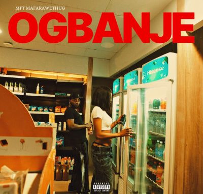 MFT MaFaraweThug – Ogbanje